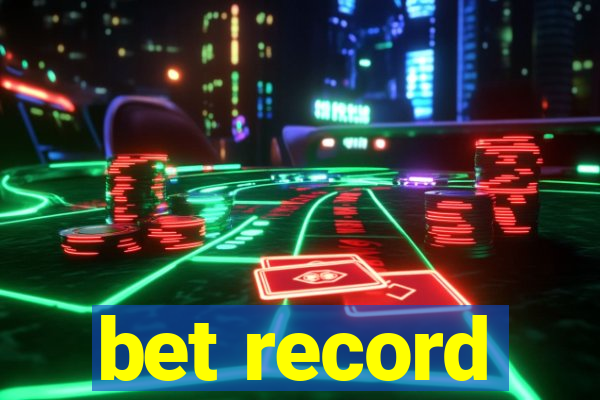 bet record